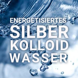 Energetisiertes Kolloid-Wasser, Kolloidales Silber, 50...